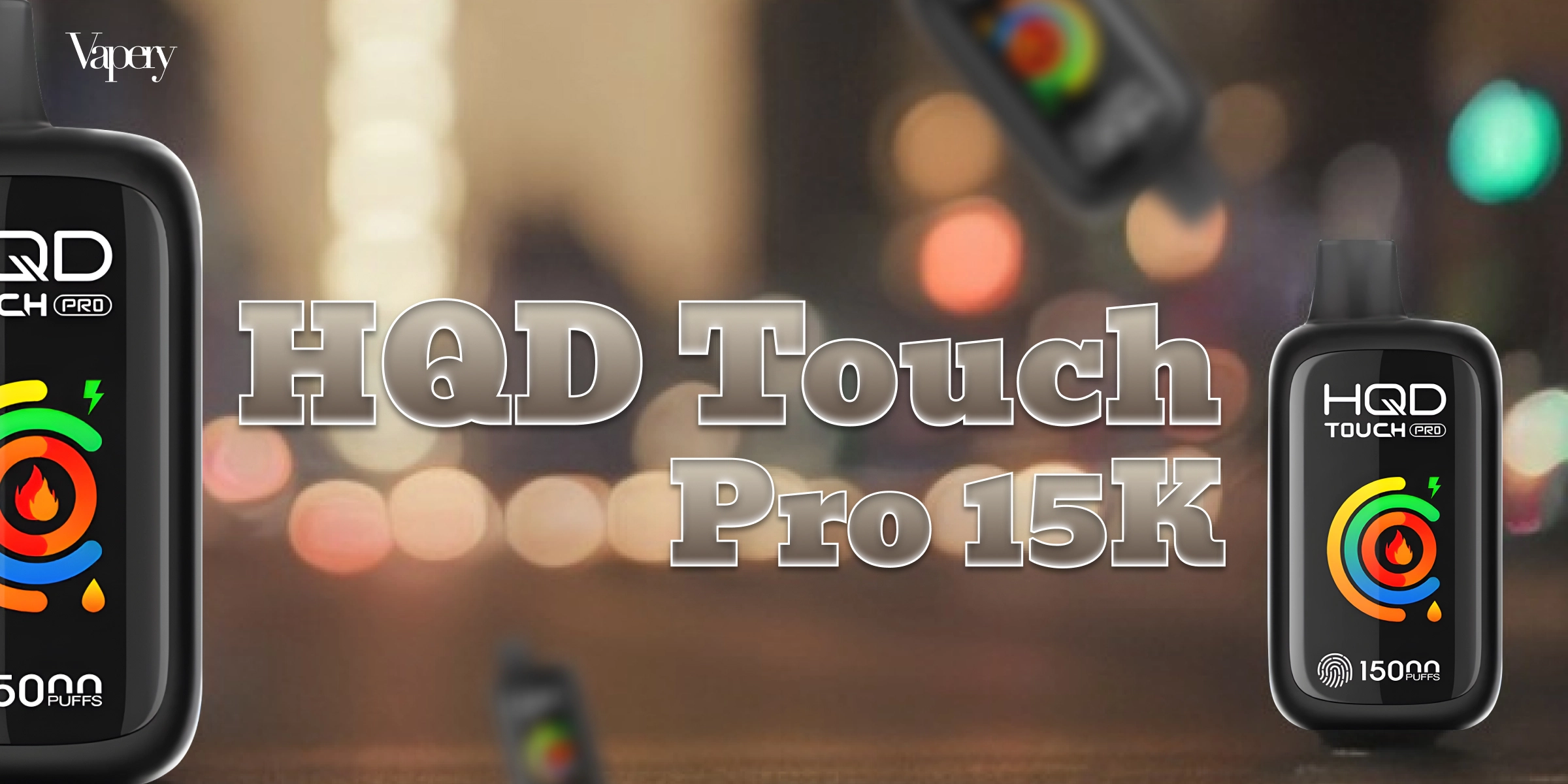 HQD Touch Pro 15K